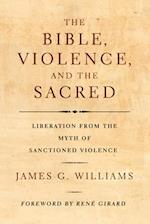 The Bible, Violence, and the Sacred