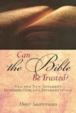 Can the Bible Be Trusted?
