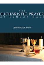 The Eucharistic Prayer at Sunday Mass