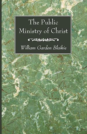 The Public Ministry of Christ