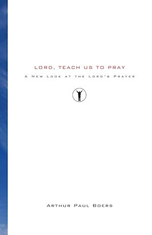 Lord, Teach Us to Pray