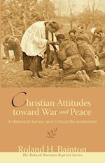 Christian Attitudes toward War and Peace