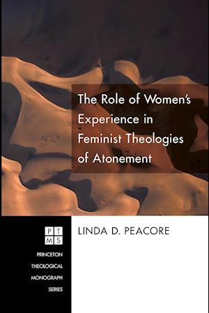 The Role of Women's Experience in Feminist Theologies of Atonement