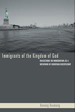 Immigrants of the Kingdom of God