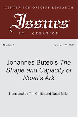 Johannes Buteo's The Shape and Capacity of Noah's Ark