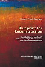 Blueprint for Reconstruction