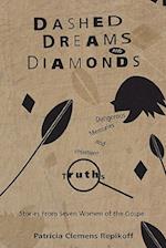 Dashed Dreams and Diamonds