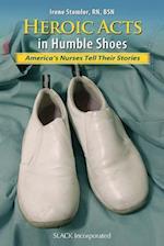 Stemler, I:  Heroic Acts in Humble Shoes