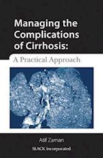 Managing the Complications of Cirrhosis