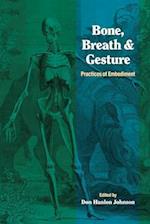 Bone, Breath, and Gesture