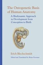 The Ontogenetic Basis of Human Anatomy