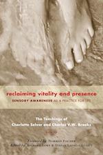 Reclaiming Vitality and Presence