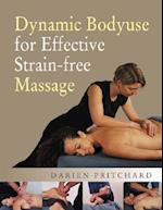 Dynamic Bodyuse for Effective, Strain-Free Massage