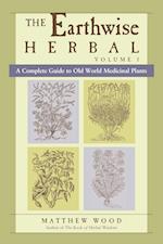 The Earthwise Herbal, Volume I