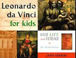 Leonardo Da Vinci for Kids