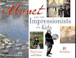 Monet and the Impressionists for Kids