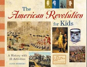 The American Revolution for Kids