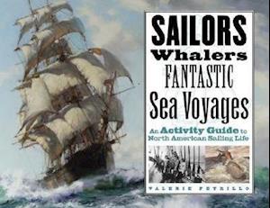 Sailors, Whalers, Fantastic Sea Voyages