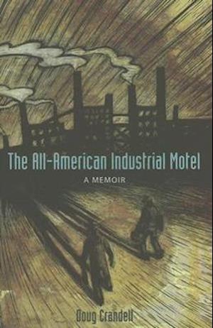 The All-American Industrial Motel