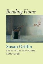 Bending Home: New & Collected Poems 