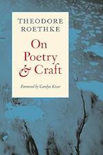 On Poetry and Craft : Selected Prose 