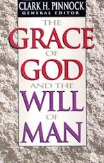The Grace of God and the Will of Man