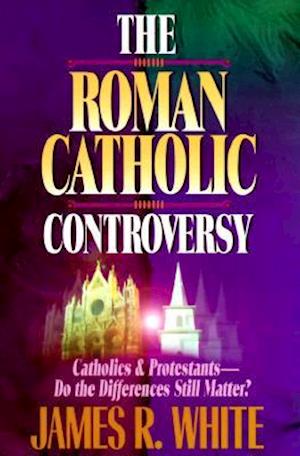 The Roman Catholic Controversy