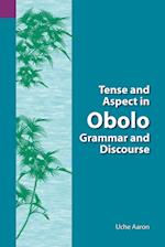 Tense and Aspect of Obolo Grammar and Discourse