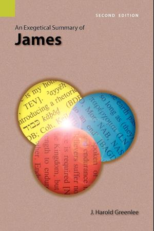 An Exegetical Summary of James, 2nd Edition