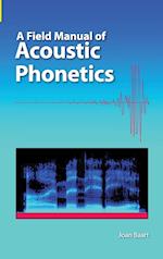 A Field Manual of Acoustic Phonetics 