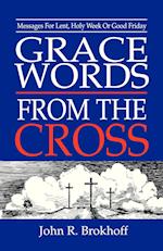 Grace Words from the Cross