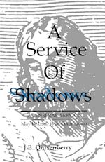 Service of Shadows