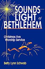 The Sounds And Light Of Bethlehem