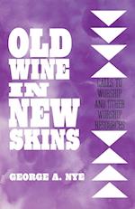 Old Wine in New Skins