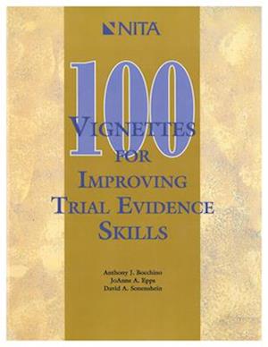 100 Vignettes for Improving Trial Evidence Skills