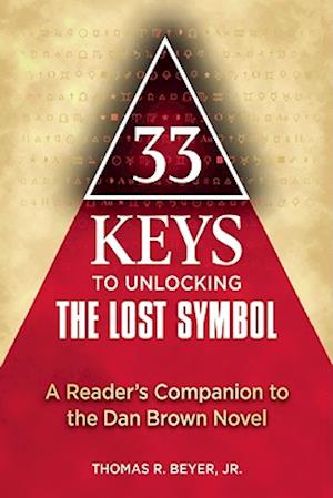 33 Keys to Unlocking the Lost Symbol