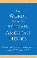 Words of African-American Heroes, The 