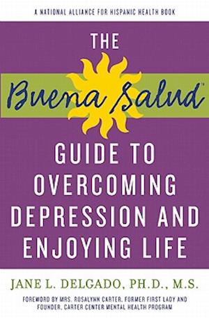 Buena Salud Guide to Overcoming Depression and Enjoying Life