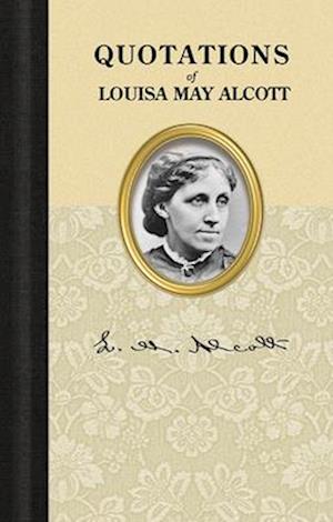 Louisa May Alcott (Quote Book)