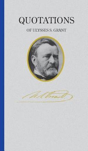 Ulysses S. Grant (Quote Book)