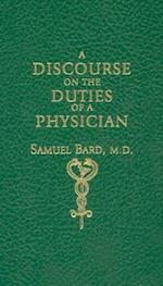 Discourse Upon the Duties of a Physician