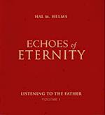 Echoes of Eternity, Volume 1