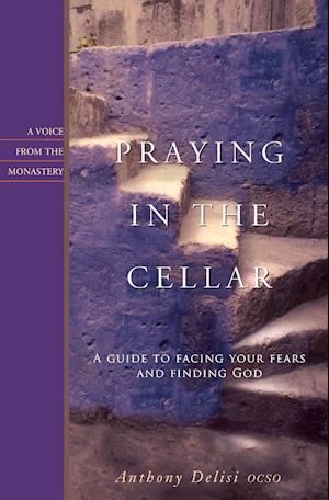 Praying in the Cellar