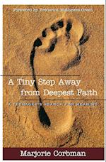 A Tiny Step Away from Deepest Faith 