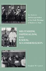 Militarism, Imperialism, and Racial Accommodation