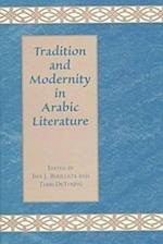 Tradition & Modernity in Arabic Literature