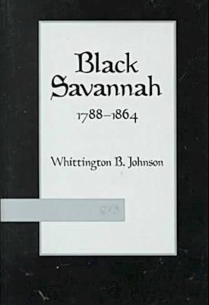 Black Savannah, 1788-1864