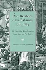 Race Relations in the Bahamas,1784-1834