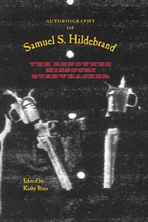 Autobiography of Samuel S. Hildebrand