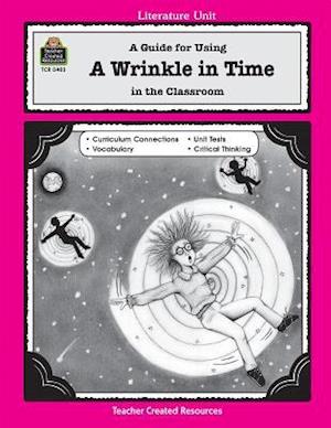 A Guide for Using a Wrinkle in Time in the Classroom